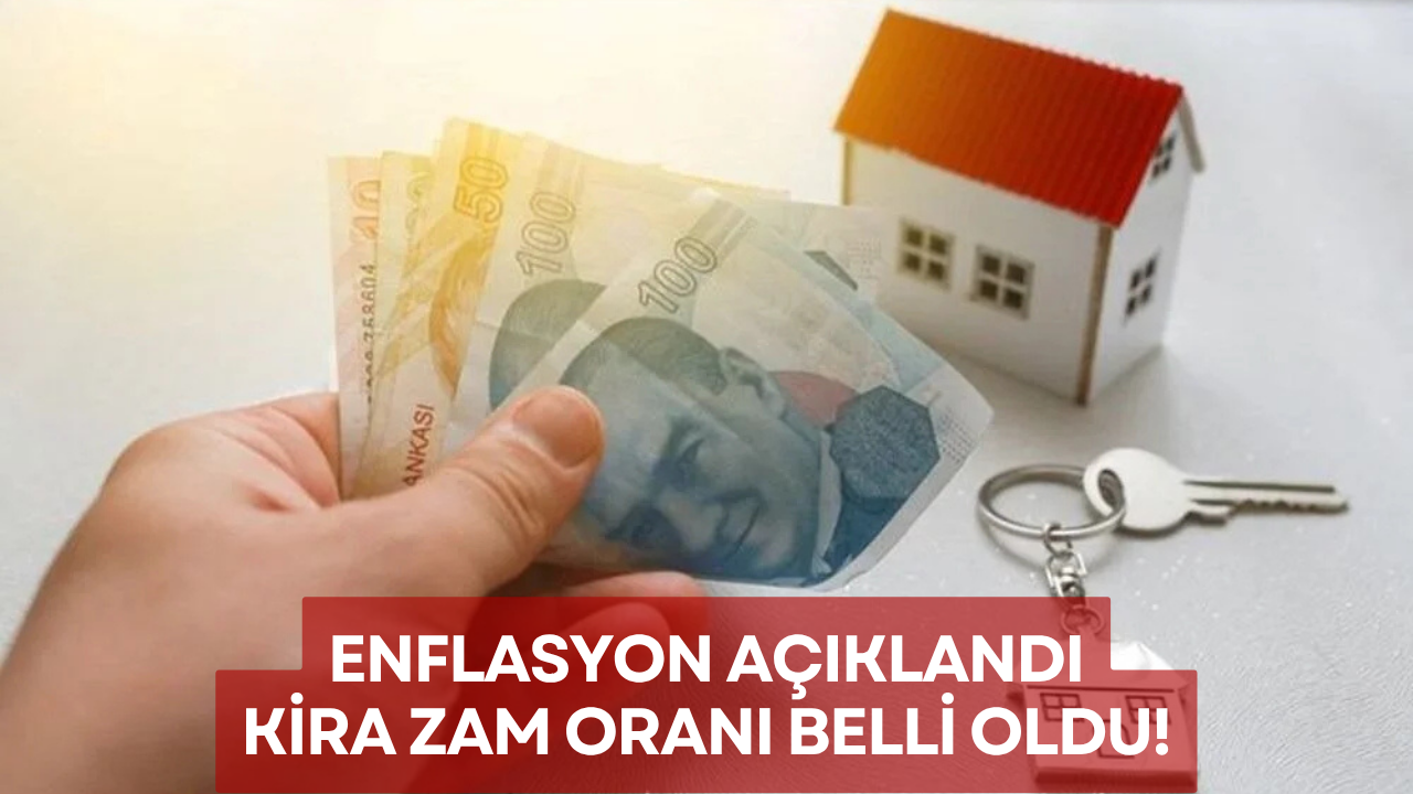 Yeni kira zam oranı belli oldu!