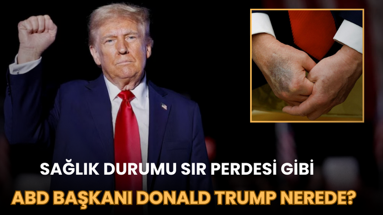 ABD Başkanı Donald Trump Nerede? Sağlık Durumu Sır Perdesi Gibi