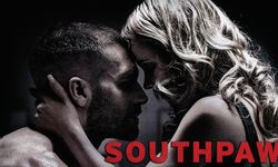 Son Şans (Southpaw) filmi oyuncuları ve konusu!