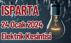Isparta 24 Ocak 2024 Elektrik Kesintisi