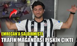 Beşiktaşlı Emrecan Uzunhan'ı darp eden saldırgan: Bana ezik demişti