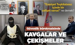 "Emniyet Teşkilatımız içinde bir zafiyet varsa!" ne demek? Güvenlik bürokrasisinde kavgalar ve çekişmeler