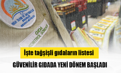 Güvenilir gıdada yeni dönem başladı