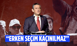 CHP lideri Özel: Erken seçim kaçınılmaz