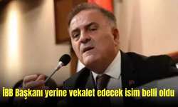 İBB Başkanı yerine vekalet edecek isim belli oldu