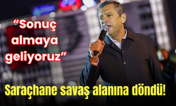 CHP'liler bu gece de Saraçhane'de! Ortalık savaş alanına döndü