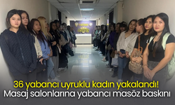 36 yabancı uyruklu kadın yakalandı! Masaj salonlarına yabancı masöz baskını