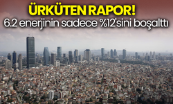Ürküten rapor! 6.2 enerjinin sadece %12'sini boşalttı