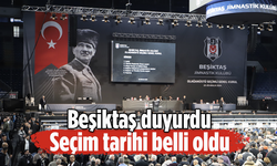 Beşiktaş’ta seçim tarihi resmen açıklandı