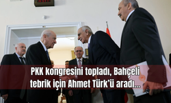 PKK kongresini topladı, Bahçeli tebrik için Ahmet Türk'ü aradı...