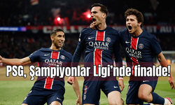 PSG, Şampiyonlar Ligi'nde finalde!