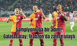 Şampiyonluğa bir adım! Galatasaray, Trabzon'da zafere ulaştı