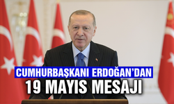 Cumhurbaşkanı Erdoğan'dan 19 Mayıs mesajı