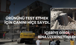 Ürününü test etmek için canını hiçe saydı..