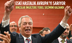 Eski hastalık Avrupa'yı sarıyor! Irkçılar İngiltere yerel seçimini kazandı