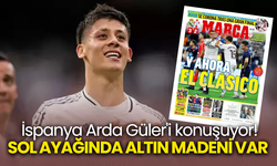 İspanya Arda Güler'i konuşuyor! SOL AYAĞINDA ALTIN MADENİ VAR