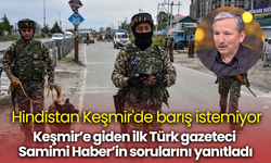 Hindistan Keşmir'de barış istemiyor! Keşmir’e giden ilk Türk gazeteci Samimi Haber’in sorularını yanıtladı