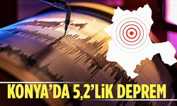 Konya’da 5,2’lik deprem oldu