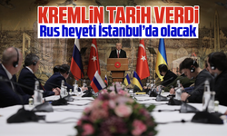 Kremlin tarih verdi! Rus heyeti İstanbul’da olacak