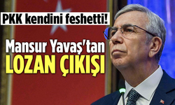 PKK kendini feshetti! Mansur Yavaş'tan Lozan çıkışı