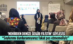 'Nehirden Denize Özgür Filistin' Söyleşisi! “Soykırımı durduramıyoruz fakat pes etmemeliyiz”