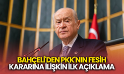 Bahçeli'den PKK'nın fesih kararına ilişkin ilk açıklama