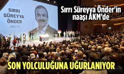 Sırrı Süreyya Önder'in naaşı AKM’de! Son yolculuğuna uğurlanıyor