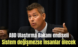 ABD Ulaştırma Bakanı endişeli... Sistem değişmezse insanlar ölecek