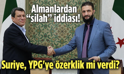 Almanlardan "silah" iddiası! Suriye, YPG'ye özerklik mi verdi?
