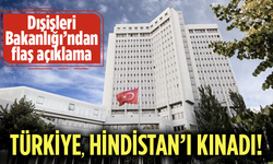 Türkiye, Hindistan’ı kınadı!