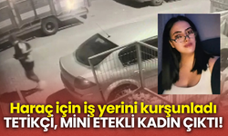 Haraç için iş yerini kurşunladı  TETİKÇİ, MİNİ ETEKLİ KADIN ÇIKTI!
