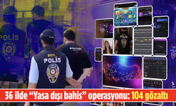 36 ilde “Yasa dışı bahis” operasyonu: 104 gözaltı
