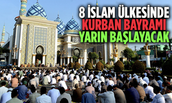 8 İslam ülkesinde Kurban Bayramı yarın başlayacak