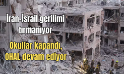 İran-İsrail gerilimi tırmanıyor: Okullar kapandı, OHAL devam ediyor