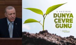 Cumhurbaşkanı Erdoğan'dan "5 Haziran Dünya Çevre Günü" mesajı