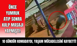 Tek yumrukla yere düşen adamdan 10 gün sonra acı haber!