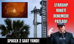 Musk'ın starship roketi denemede patladı!