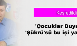 'Çocuklar Duymasın'ın 'Şükrü'sü bu işi yapıyormuş...