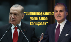Ömer Çelik'ten 'Tarihi Gün' Vurgusu