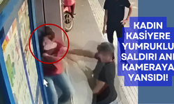 Kadın kasiyere yumruklu saldırı anı kameraya yansıdı!