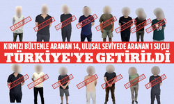 İçişleri Bakanı Yerlikaya Açıkladı: Kırmızı Bültenle Aranan 14, Ulusal Seviyede Aranan 1 Suçlu Türkiye'ye Getirildi