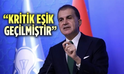 AK Parti Sözcüsü Çelik: Kritik eşik geçilmiştir