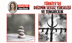 Türkiye’de Deizmin Sessiz Yükselişi ve Tengricilik