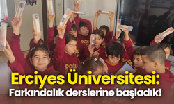Erciyes Üniversitesi: Farkındalık derslerine başladık!