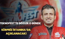 Teknofest’te Gözler O Günde: Sürpriz İstanbul’da Açıklanacak!