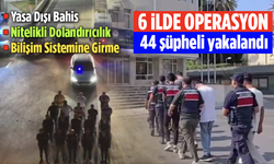 6 İlde 1 Milyar TL'lik Dolandırıcılık Operasyonu: 44 Şüpheli Yakalandı