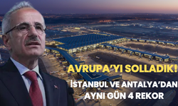 Avrupa’yı Solladık! İstanbul ve Antalya’dan Aynı Gün 4 Rekor