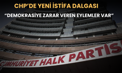 CHP’de Yeni İstifa Dalgası: “Demokrasiye Zarar Veren Eylemler Var”