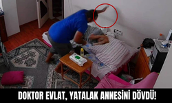 Doktor Evlat Dehşeti: Yatalak Annesini Dövdü!