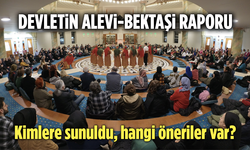 Devletin Alevi-Bektaşi Raporu: İşte Çarpıcı Raporun Ayrıntıları
